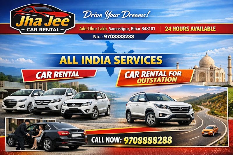 Jha jee car rental rental in Dhur Lakh, Samastipur