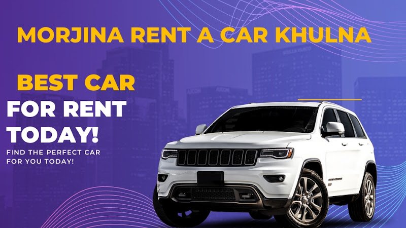 Morjina Rent A Car Khulna ✔️ (মর্জিনা রেন্ট এ কার খুলনা) rental in Khulna