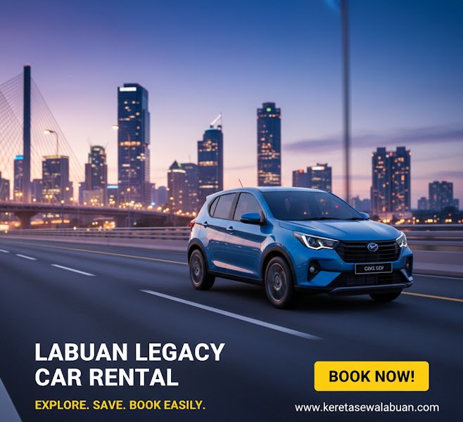 Labuan Legacy Car Rental / Kereta Sewa Labuan rental in Labuan
